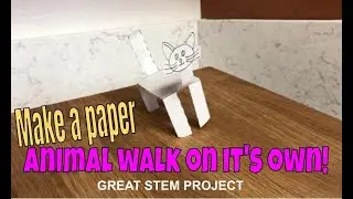 Make a paper animal walk on it's own! (STEM Project)