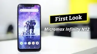 Micromax Infinity N12 First look: Micromax Infinity N12 Features & Specs