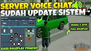 SERVER GTA SAMP VOICE CHAT SUDAH UPDATE SISTEM MAKIN SERU ! - REVIEW SERVER SAMP ROLEPLAY INDONESIA