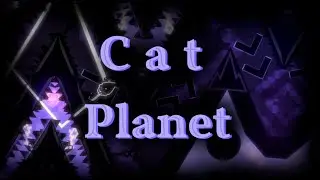 [Unluckiest Victor] Cat Planet 100% | My First NC Extreme Demon | Geometry Dash