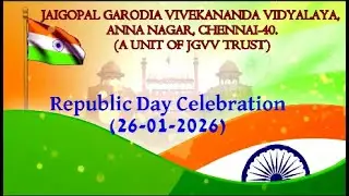JGVV ANNA NAGAR CH-40. Republic Day Celebration(26-01-2026)