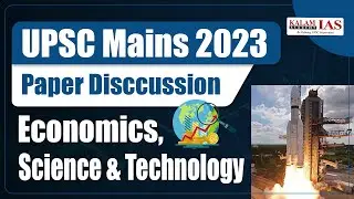 UPSC Mains 2023 | Economics and Science & Technology | Paper Discussion | GS Paper 3