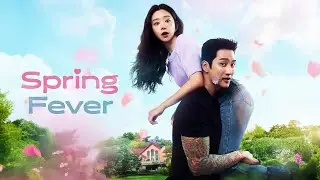 SPRING FEVER K-Drama Recap & Review (2026) | Ahn Bo-hyun & Lee Joo-bin Romantic Healing Story! 🌸