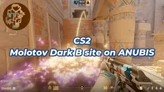 CS2 - Molly Dark Backsite on B site from Cave / Connector on ANUBIS (LAST UPDATE)
