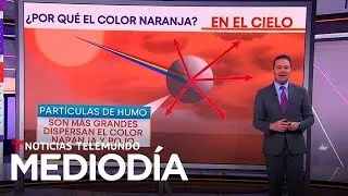 Por esto el humo de los incendios ti&ntilde;e de naranja el cielo | Noticias Telemundo