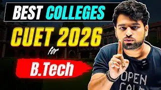 B.Tech from CUET 2026 | Engineering Admission Process, Eligibility, Subjects and Complete