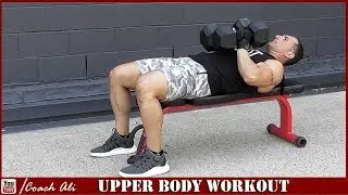 UPPER BODY - Dumbbell Workout For Your Chest, Shoulders & Arms with Coach Ali