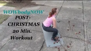 WOWbodyNOW:  20 Min. Post-Christmas Workout