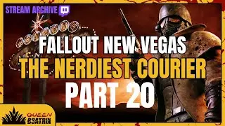 The Nerdiest Courier - Part 20 [STREAM ARCHIVE]
