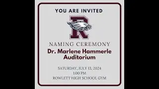 Garland ISD: Dr. Marlene Hammerle Auditorium Naming Ceremony