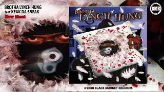 Brotha Lynch Hung ft Keak Da Sneak - Raw Meat (Official Audio)