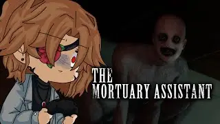 VTUBER plays THE MORTUARY ASSISTANT for the FIRST TIME! [Stream Highlights😼]