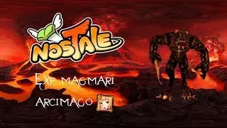 Nostale -- Exp magmaro, solo mago Arcimago(SP8).