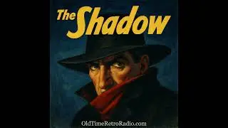 The Shadow - The Bride Of Death [episode 110] Broadcast 3/6/1938
