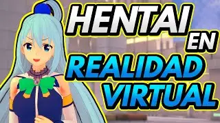 TODAS LAS WAIFUS est&aacute;n en este Juego Hentai de Realidad Virtual