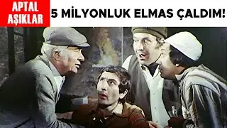 Aptal Aşıklar T&uuml;rk Filmi | Ramazan ve Arkadaşları Kemal'in &Ccedil;aldığı Elmasın Peşine D&uuml;ş&uuml;yor