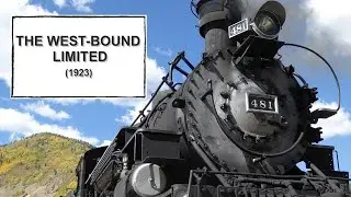 The West-Bound Limited (1923, Ralph Lewis, Drama)