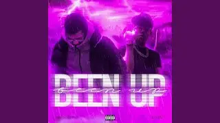 Been up