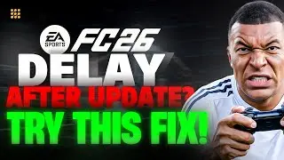 EA SPORTS FC 26 Input Delay Fix | Post-Update Gameplay Optimization