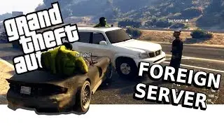 FOREIGN SERVER | GTA FiveM