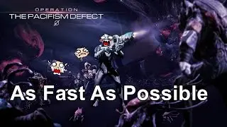 As Fast As Possible - The Pacifism Defect