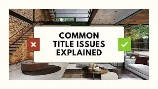 Common Title Issues Explained - Protect Your Real Estate Investment #homebuying #realestate