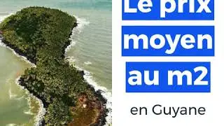 D&eacute;couvrez les prix de l'immobilier au m2 en Guyane