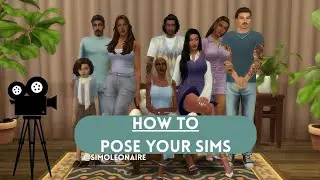 How to Pose Your Sims || Detailed Tutorial || Sims 4