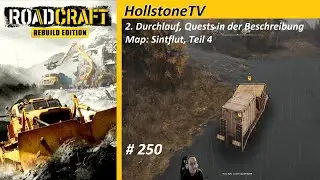 250 RoadCraft Zweiter Durchlauf Map Sintflut Teil 4 Quests in der Beschreibung Opa Mario zockt