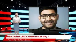 New Twitter CEO in racism row on Day 1
