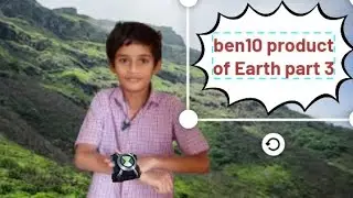 Ben 10 protector of earth part 3 in Tamil 
