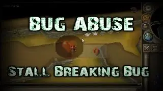 The Stall Break - RuneScape Bug Abuse