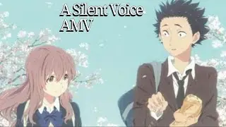A Silent Voice || AMV || EDIT | SQUINTSOYOUCANSEE