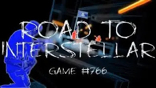 Road To Interstellar #766