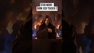 What if These Jedi Turned to the Dark Side - Teaser 2