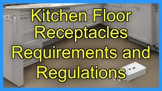 Kitchen Floor Receptacles Requirements and Regulations