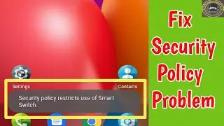 Fix Security Policy restricts you from stopping this application | samsung a21 voice blocked