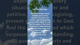 Don&rsquo;t Be Anxious  #TheBible #Scripturequotes #Dailyguide #BelieveInTheTruth