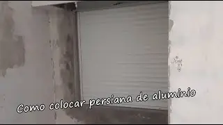 Como instalar persiana / Colocación persiana