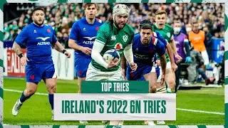 Top Tries: Ireland's Top Tries From The 2022 Guinness Six Nations