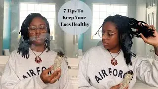 7 Tips To Keep Your Locs Healthy| Spiritual Loc Guide| Pretty Hippie