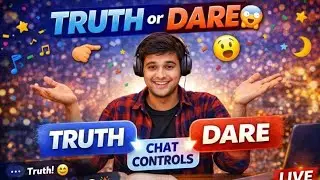 Late Night Truth or Dare 😄 | Chat Controls Live|| Part-2