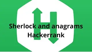 Sherlock and anagrams hackerrank solution java || sherlock and anagram hackerrank