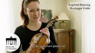 Ragnhild Hemsing stellt uns die Hardanger Fiddle vor