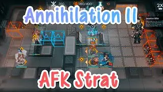 [Arknights] Annihilation 11 &bull; AFK Strat