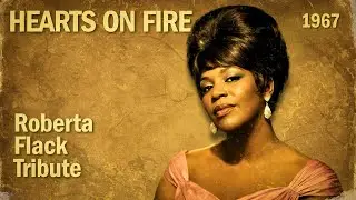 Roberta Flack | The Lost 60’s Soul Album (1967) – Hearts on Fire