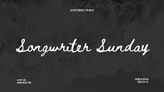 Songwriters Sunday @ Good News