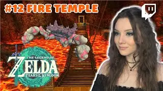 🌱 FIRE TEMPLE // first playthrough // ZELDA: TOTK // # 12
