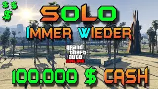 GTA 5 Money Glitch⚡SOLO⚡Extrem einfach⚡Immer wieder 100.000$ Cash aufs Konto⚡Für alle Systeme