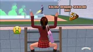 SAKURA KENTUT | RINA MENCARI TAHU KENAPA KOLAM RENANG SEKOLAH BAU | SAKURA SCHOOL SIMULATOR